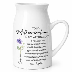 To My Mother In Law On My Wedding Day Custom Birth Month Flowers - Personalized Ceramic Flower Vase
