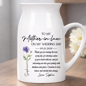 To My Mother In Law On My Wedding Day Custom Birth Month Flowers - Personalized Ceramic Flower Vase