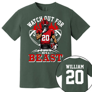 Watch Out For He's A Beast Personalized Football Shirt