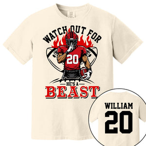 Watch Out For He's A Beast Personalized Football Shirt