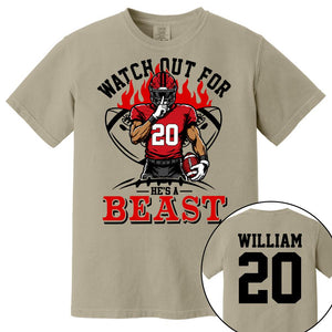 Watch Out For He's A Beast Personalized Football Shirt