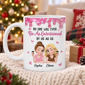 Entertained By Us As Us - Personalized Coffee Mug - Christmas Gift For Sister, Best Friend