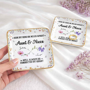 Side By Side Or Miles Apart, Aunt & Niece Connected By Heart, Flowers and Butterflies - Personalized Custom Jewelry Dish, Ceramic Dish, Square Shape - AUNT004_SCRF