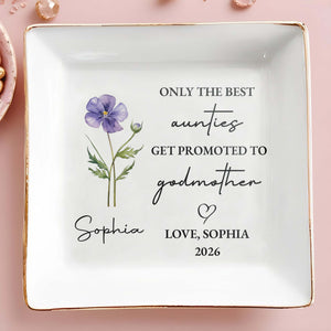 Only The Best Aunties Get Promoted To Godmother Flower Ceramic Dish - Personalized Custom Jewelry Dish, Square Ceramic Dish - AUNT014_SCRD