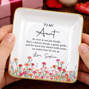 To My Aunt An Aunt Is Not Just Family Birth Month Flowers - Personalized Custom Jewelry Dish, Ceramic Dish, Square Shape - AUNT024_SCRF