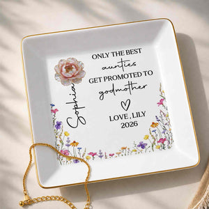 Only The Best Aunties Get Promoted To Godmother Birth Month Flower - Personalized Custom Jewelry Dish, Square Ceramic Dish - AUNT025_SCRD