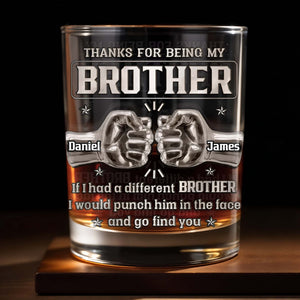 Thanks For Being My Brother, Fist Bump - Personalized Custom Whiskey Glass - BRT016_RWG