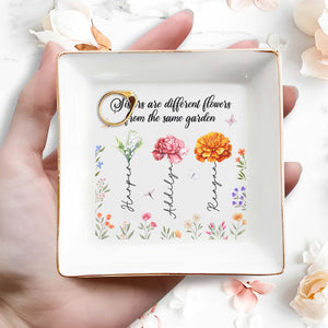 Sisters Are Different Flowers From The Same Garden - Personalized Custom Jewelry Dish - BST043_SCRD