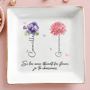 If Friends Were Flowers, I'd Choose You, Featuring Pansy and Chrysanthemum - Personalized Custom Jewelry Dish - BST068_SCRD