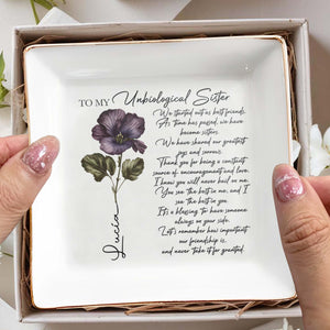 To My Unbiological Sister Flower Design - Personalized Custom Jewelry Dish - BST088_SCRD