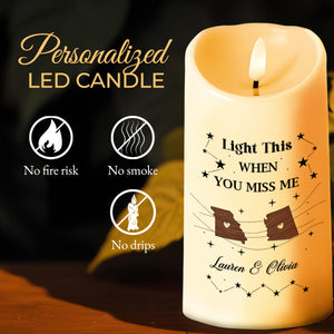 Light This When You Miss Me, Friendship Like This Candle - Personalized Custom LED Candle - BST101_LECA