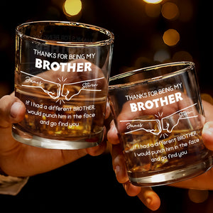 Thanks For Being My Brother Punch Him In The Face - Personalized Custom Whiskey Glass - BST147_RWG