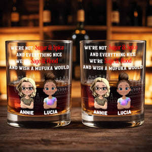 We're Not Sugar And Spice, Sage And Hood Glassware - Personalized Custom Whiskey Glass - BST170_RWG