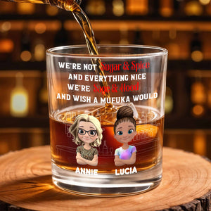 We're Not Sugar And Spice, Sage And Hood Glassware - Personalized Custom Whiskey Glass - BST170_RWG