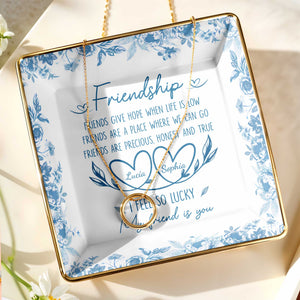 Friendship, Friends Give Hope, Flowers And Hearts - Personalized Custom Jewelry Dish, Ceramic Dish, Square Shape - BST200_SCRF