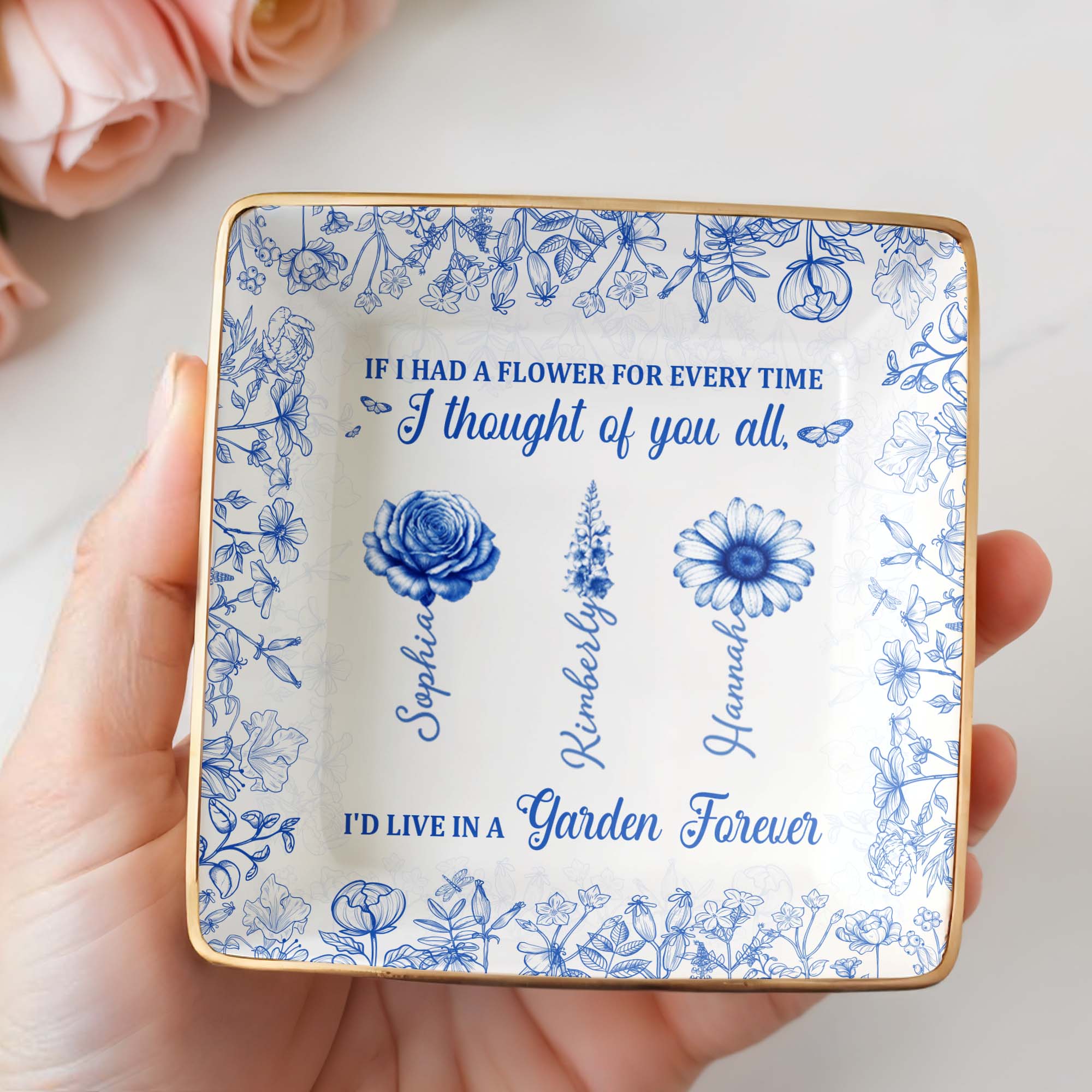 If I Had A Flower For Every Time, Flowers Garden Forever - Personalized Custom Jewelry Dish, Ceramic Dish, Square Shape - BST231_SCRF