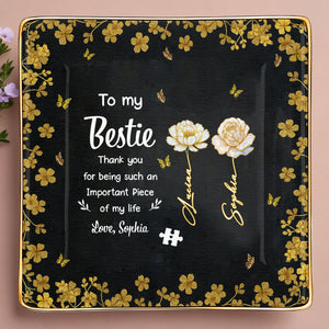 To My Bestie, Thank You With Flowers - Personalized Custom Jewelry Dish, Ceramic Dish, Square Shape - BST260_SCRF