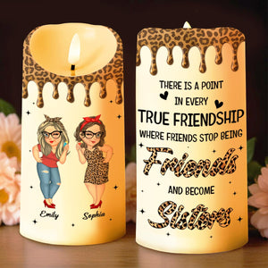 True Friendship Where Friends Become Sisters - Personalized Custom LED Candle - BST477_LECA