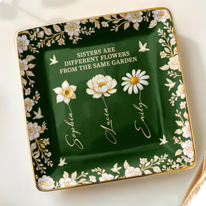 Sisters Different Flowers Same Garden - Personalized Custom Jewelry Dish, Ceramic Dish, Square Shape - BST508_SCRF