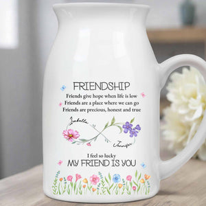 Friendship Friends Give Hope When Life Is Low - Personalized Ceramic Flower Vase