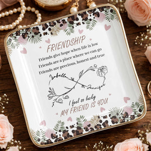 Friends Give Hope When Life Is Low, Flowers and Hearts Design - Personalized Custom Jewelry Dish, Ceramic Dish, Square Shape - BST535_SCRF