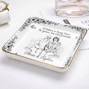 It Takes A Long Time To Grow An Old Friend Flower Portrait - Personalized Custom Jewelry Dish, Ceramic Dish, Square Shape - BST674_SCRF