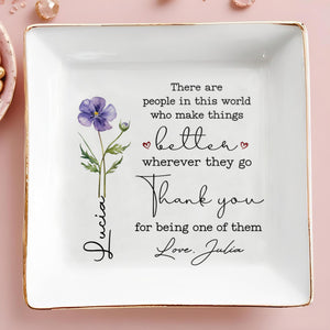 There Are People, Better Wherever, Flower - Personalized Custom Jewelry Dish, Square Ceramic Dish - COL046_SCRD