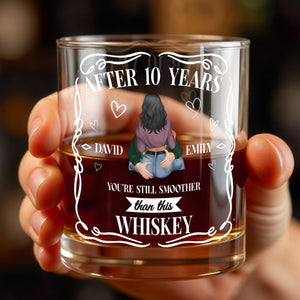 After 10 Years You're Still Smoother Than This Whiskey - Personalized Custom Whiskey Glass - CPL1289_RWG
