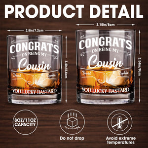 Congrats On Being My Cousin, Whiskey Glass With Hands Shaking Design - Personalized Custom Whiskey Glass - CSN002_RWG