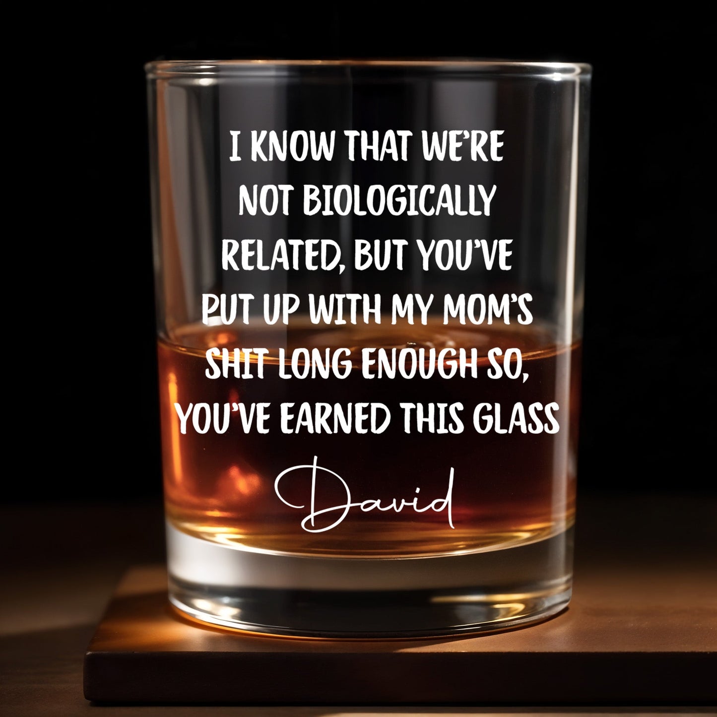 I Know That We're Not Biologically Related Custom Name Bonus Dad - Personalized Custom Whiskey Glass - DAD568_RWG