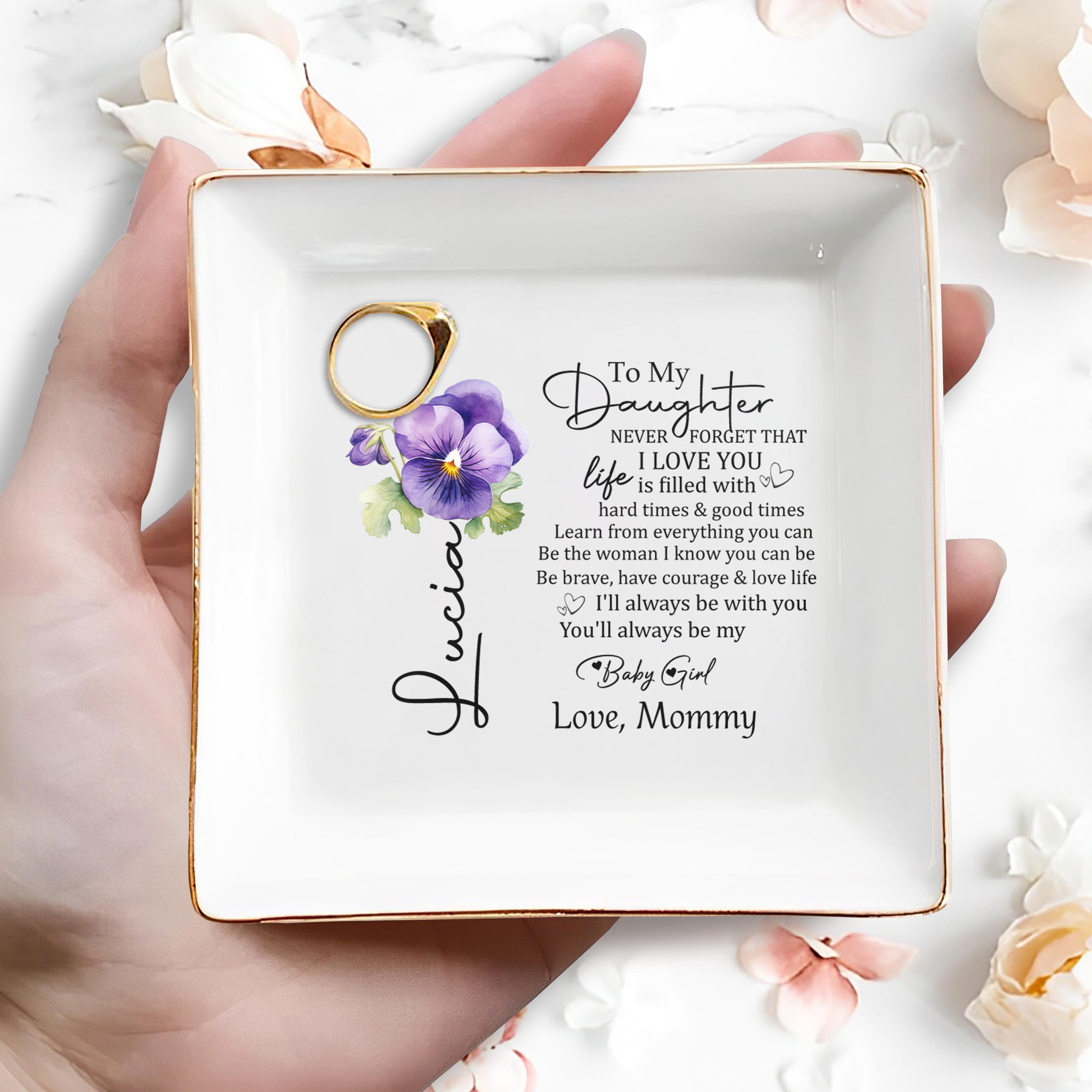 To My Daughter Love Life Be Brave - Personalized Custom Jewelry Dish - DAU007_SCRD