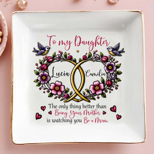 The Only Thing Better Than Watching You Be A Mom - Personalized Custom Jewelry Dish - DAU050_SCRD