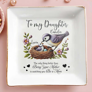 The Only Thing Better Is Watching You Be A Mom - Personalized Custom Jewelry Dish - DAU055_SCRD