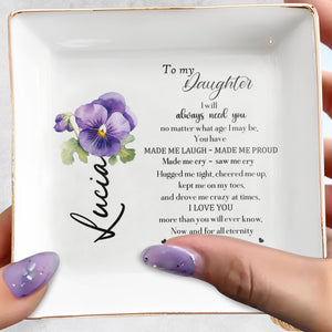 To My Daughter, Eternal Love And Support Jewelry Dish - Personalized Custom Jewelry Dish - DAU060_SCRD