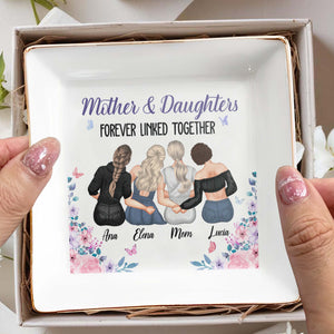 Mother & Daughters Forever Linked Together, Women Holding Hands - Personalized Custom Jewelry Dish, Square Ceramic Dish - DAU115_SCRD