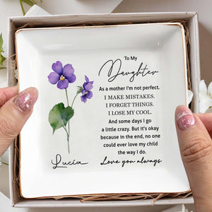 To My Daughter Love And Affection Flowers Square Dish - Personalized Custom Jewelry Dish, Square Ceramic Dish - DAU116_SCRD