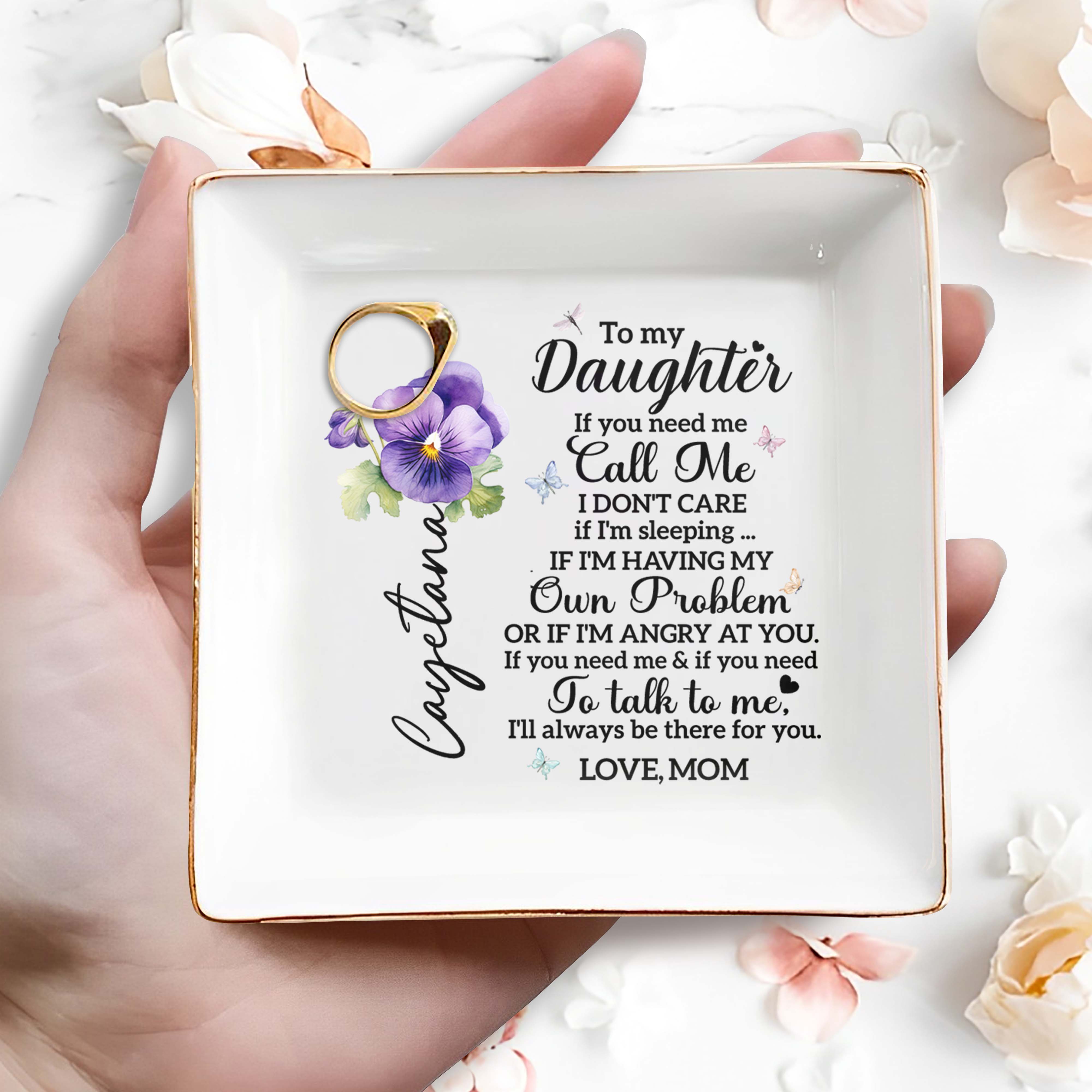 To My Daughter Call Me Love Mom Pansy Flower Ceramic Dish - Personalized Custom Jewelry Dish, Square Ceramic Dish - DAU118_SCRD