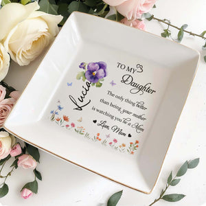 To My Daughter Love Mom Floral Ceramic Dish - Personalized Custom Jewelry Dish, Square Ceramic Dish - DAU121_SCRD