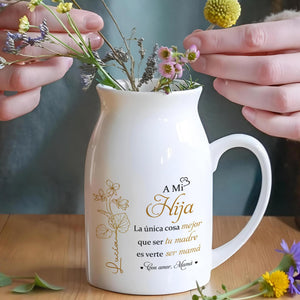 A Mi Hija - Personalized Ceramic Flower Vase