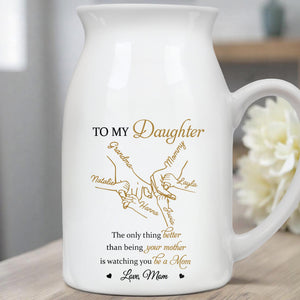 To My Daughter, The Only Thing Better Than Being Your Mother Is Watching You, Flowers and Family Tree - Personalized Ceramic Flower Vase