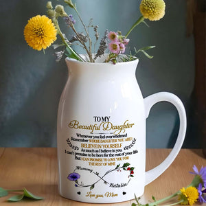 To My Beautiful Daughter, Whenever You Feel Overwhelmed, Flowers and Branches - Personalized Ceramic Flower Vase