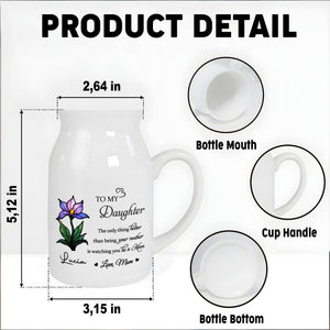 To My Daughter, The Only Thing Better Than Being Your Mother Is Watching You Be A Mom, Flower - Personalized Ceramic Flower Vase