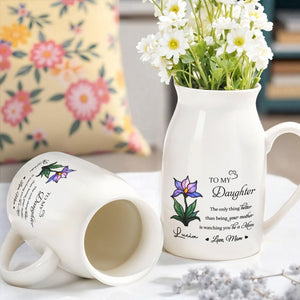 To My Daughter, The Only Thing Better Than Being Your Mother Is Watching You Be A Mom, Flower - Personalized Ceramic Flower Vase