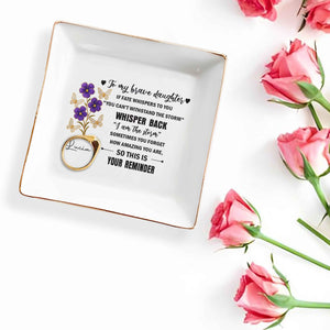 To My Brave Daughter, Flowers And Butterflies Design - Personalized Custom Jewelry Dish, Square Ceramic Dish - DAU172_SCRD
