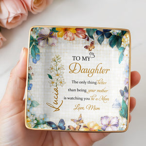 To My Daughter, Flowers And Butterflies - Personalized Custom Jewelry Dish, Ceramic Dish, Square Shape - DAU192_SCRF