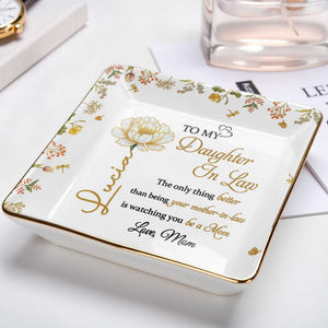 The Only Thing Better Than Being Your Mother-In-Law Is Watching You - Personalized Custom Jewelry Dish, Ceramic Dish, Square Shape - DAU193_SCRF