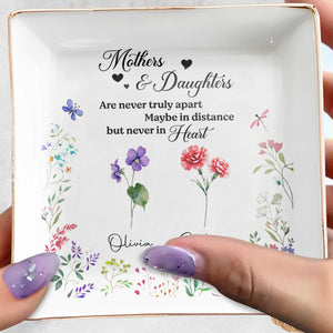 Mothers & Daughters Never Truly Apart, Flowers - Personalized Custom Jewelry Dish, Square Ceramic Dish - DAU205_SCRD