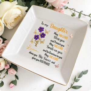 To My Daughter, Blessings And Peace, Flowers And Butterflies - Personalized Custom Jewelry Dish, Square Ceramic Dish - DAU215_SCRD