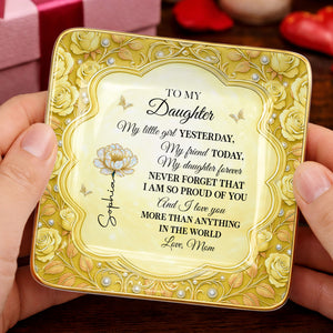 To My Daughter My Little Girl Flower And Butterflies - Personalized Custom Jewelry Dish, Ceramic Dish, Square Shape - DAU249_SCRF