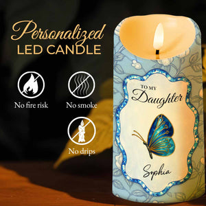 To My Daughter, Love Mom, Butterfly and Flowers - Personalized Custom LED Candle - DAU255_LECA
